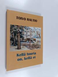 Kellä tuuria on, kellä ei