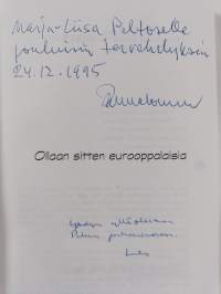 Ollaan sitten eurooppalaisia (signeerattu, tekijän omiste, numeroitu)