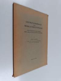Definitionsfrage und Wirklichkeitsfrage : zum Studium der Natur der analytischen Philosophie (signeerattu, tekijän omiste)