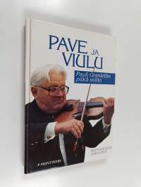 Pave ja viulu : Pauli Granfeltin pitkä soitto