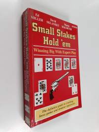 Small Stakes Hold &#039;em : winning bigr with expert play