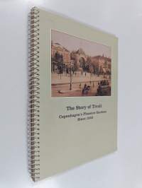 The story of Tivoli - Copenhagen&#039;s pleasure gardens since 1843