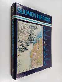 Suomen historia 4 : Vapauden aika ; Kustavilainen aika ; Kansanelämä 1700-luvulla