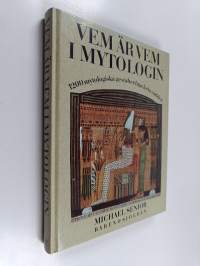 Vem är vem i mytologin : 1200 mytologiska gestalter från hela världen