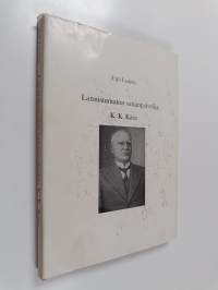 Lannistumaton sananpalvelija K. K. Käes