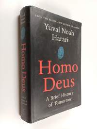 Homo Deus : a brief history of tomorrow - Brief history of tomorrow