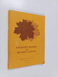 Yhteisten hetkien ja retkien lauluja