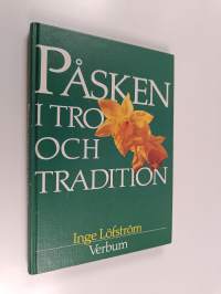 Påsken i tro och tradition