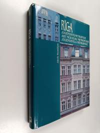 Rīga : Jugendstilmetropole - Art nouveau Metropolis - Jūgendstila Metropole