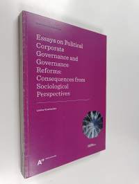 Essays on political corporate governance and governance reforms : consequences from sociological perspectives (signeerattu, tekijän omiste)
