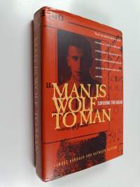 Man is Wolf to Man - Surviving the Gulag