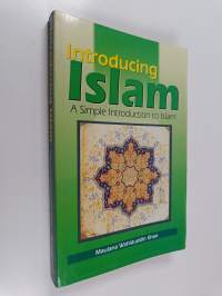 Introducing Islam - A Simple Introduction to Islam