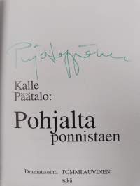 Pohjalta ponnistaen - Pyynikin kesäteatteri (signeerattu)