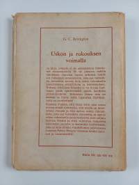 Uskon ja rukouksen voimalla