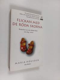 Flickan med de röda skorna : berättelsen om Hannah, min älskade flicka som dog i cancer