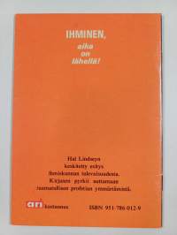 Ihminen, aika on lähellä