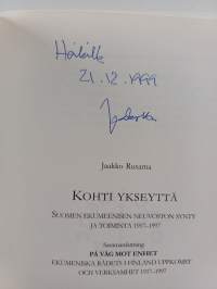 Kohti ykseyttä : Suomen ekumeenisen neuvoston synty ja toiminta 1917-1997 (signeerattu, tekijän omiste)
