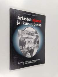 Arkistot ajassa ja ikuisuudessa