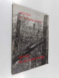 Mitten in Deutschland - mitten im 20. Jahrhundert : die Zonengrenze