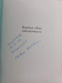 Rauhan siltaa rakentamassa (signeerattu, tekijän omiste)