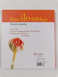 Kun ilo läikkyy : sanoja onnesta