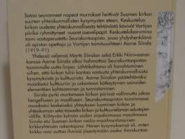 Ihanteena yhteys - Aarne Siirala, seurakuntaopiston kiistelty johtaja