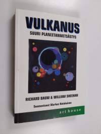 Vulkanus : suuri planeetanmetsästys