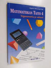 Matematiikan taito, 4 - Trigonometria ja vektorit