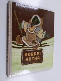 Korppi Kutha : pohjoisten kansojen satuja