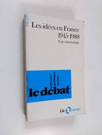 Les Idées en France, 1945-1988 - une chronologie