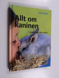 Allt om kaninen : handbok om ditt husdjur