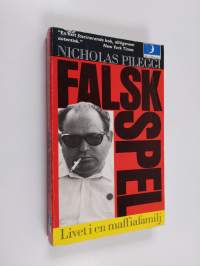 Falsk spel : livet i en maffiafamilf