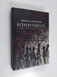 Arkipäivän kokemuksia köyhyydestä