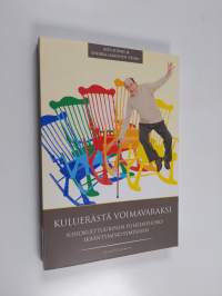 Kuluerästä voimavaraksi : sosiokulttuurinen puheenvuoro ikääntymiskysymyksiin