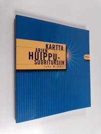 Kartta arjen huippusuorituksiin (signeerattu, tekijän omiste)
