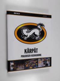 Kärpät : pohjoisen kiekkoihme