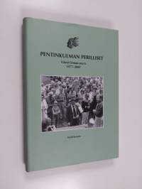 Pentinkulman perilliset : Väinö Linnan seura 1977-2007 (signeerattu)