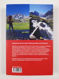 Urlandschaften der Schweiz - Die schönsten Wanderungen durch wilde Bergwelten