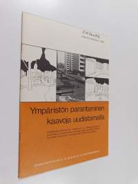 Ympäristön parantaminen kaavoja uudistamalla