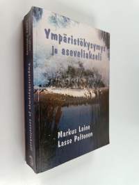 Ympäristökysymys ja aseveliakseli - ympäristön politisoituminen Tampereella vuosina 1959-1995