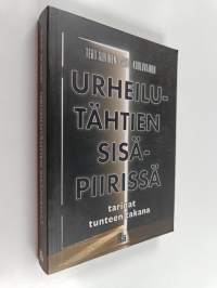 Urheilutähtien sisäpiirissä : tarinat tunteen takana