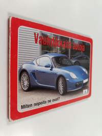 Vauhdikkaita autoja : miten nopeita ne ovat