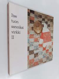 Itse tuon sanoiksi virkki 2 (signeerattu, tekijän omiste)