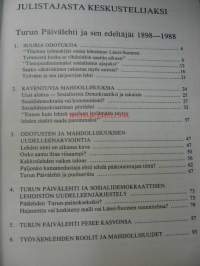 Julistajasta keskustelijaksi. Turun Päivälehti ja sen edeltäjät 1898-1988