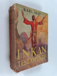 Inkan testamentti : seikkailukertomus Etelä-Amerikasta