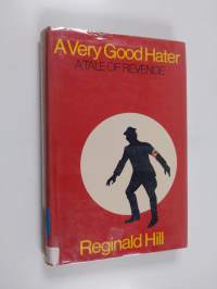 A Very Good Hater - A Tale of Revenge