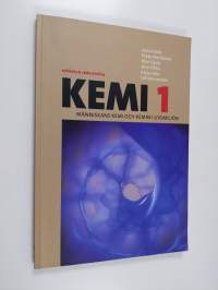 Kemi 1 : Människans kemi och kemin i livsmiljön