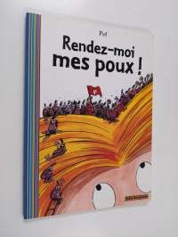 Rendez-moi mes poux!