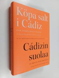 Köpa salt i Cádiz och andra berättelser : festskrift till professor Henrik Meinander den 19 maj 2020 = Cádizin suolaa ja muita kertomuksia : juhlakirja professori...
