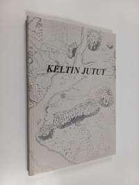 Keltin jutut